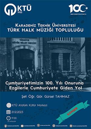 Cumhuriyetimizin 100. Yılı Onuruna Ezgilerle Cumhuriyete Giden Yol