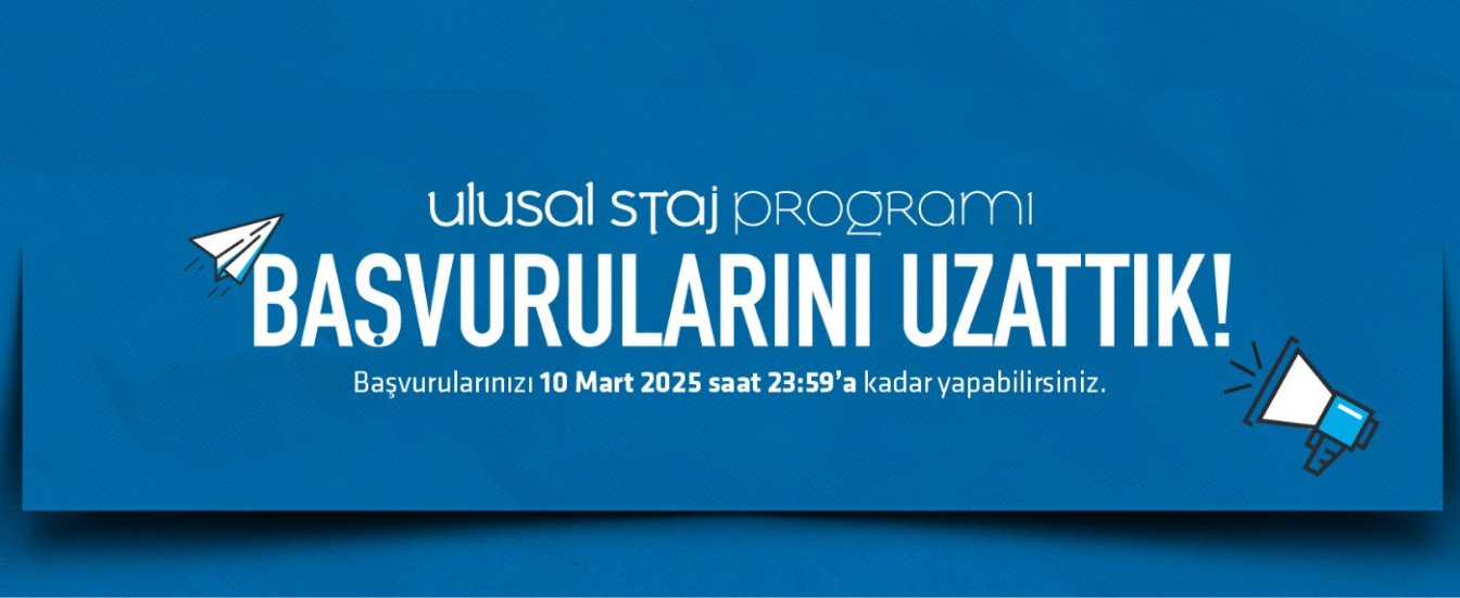 Ulusal Staj Başvurularını Uzattık