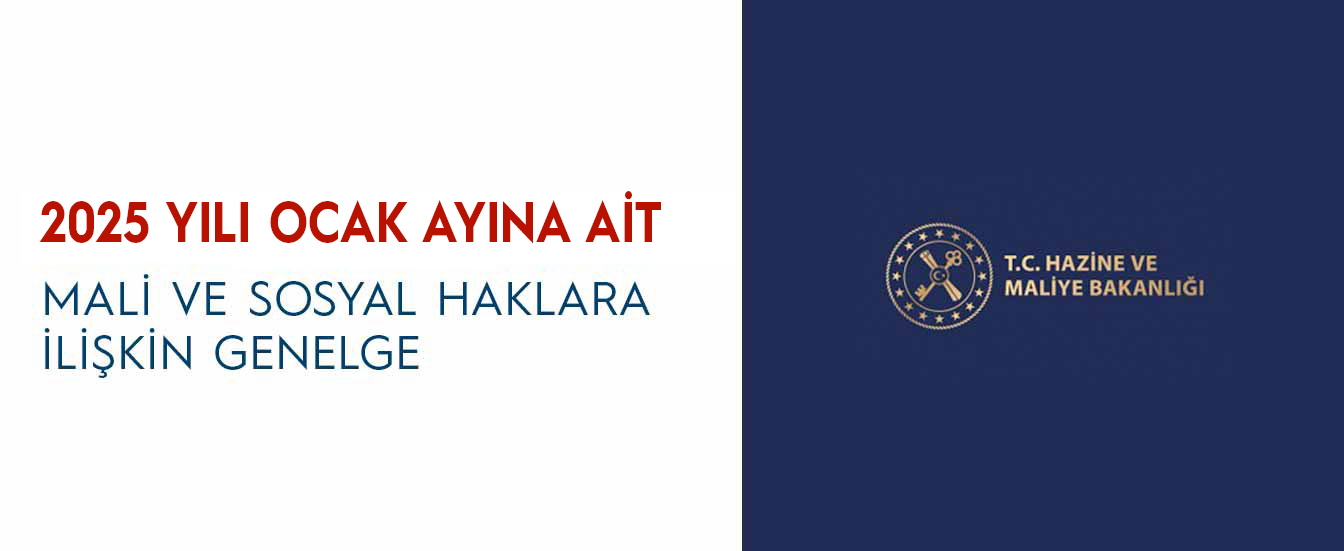 025 Yılı Ocak Ayına Ait Mali ve Sosyal Haklara İlişkin Genelge