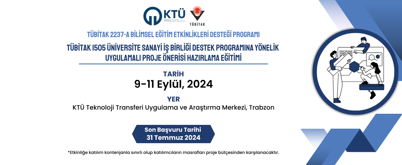 TÜBİTAK 1505 Üniversite Sanayi İş Birliği Destek Programı Proje Hazırlama Eğitimi Başvuruya Açıldı!